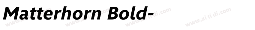 Matterhorn Bold字体转换 Matterhorn Bold字体转换
